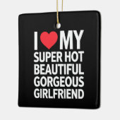 Ik hou van mijn super hete prachtige Vriendin Keramisch Ornament (Links)
