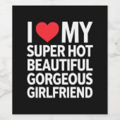 Ik hou van mijn super hete prachtige Vriendin Wijn Etiket (Enkel label)