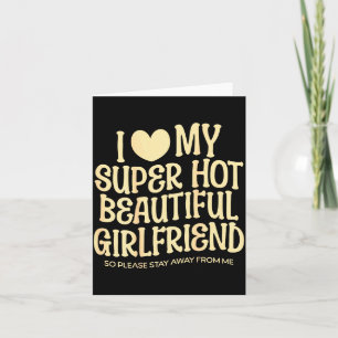 Ik hou van mijn superhete mooie vriendin Gf citaat Kaart