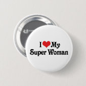 Ik hou van mijn supervrouw ronde button 5,7 cm (Voorkant /achterkant)