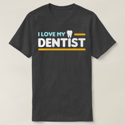 Ik hou van mijn tandarts t-shirt (Design voorkant)