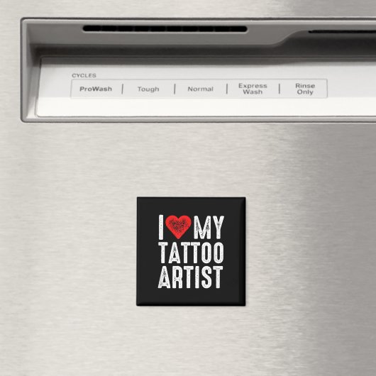 Ik hou van mijn Tattoo artiest Magneet (Insitu (Vaatwasser))
