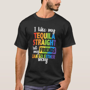Ik hou van mijn Tequila... mijn vrienden kunnen we T-shirt
