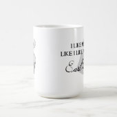 Ik hou van mijn thee alsof ik van mijn Mannen hou. Koffiemok (Center)