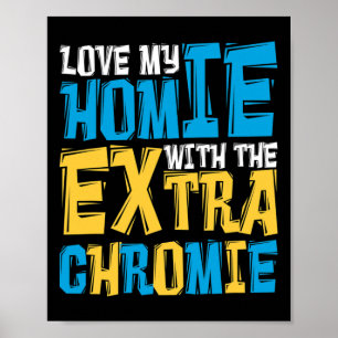 Ik hou van mijn thuisje met het extra chroomlaagsy poster