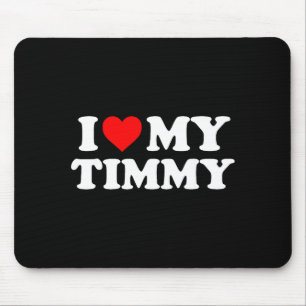 Ik hou van mijn Timmy Muismat