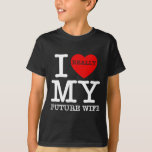 Ik hou van mijn toekomstige vrouw huwelijk verloof t-shirt<br><div class="desc">Ik hou van mijn toekomstige vrouw huwelijk verloofde bruidegom bruiloft GF</div>