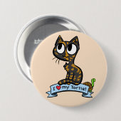Ik hou van mijn Tortie Button (Voorkant /achterkant)