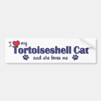 Ik hou van mijn tortoiseshel kat (Vrouw kat) Bumpersticker