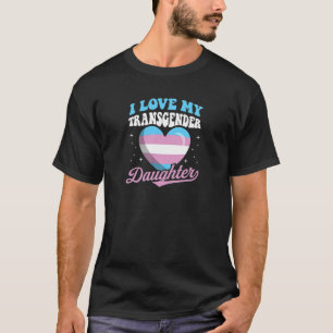Ik hou van mijn transgender dochter Cute Proud mam T-shirt