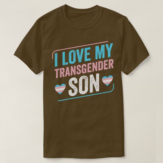 Ik hou van mijn Transgender Son Trans Pride Transg T-shirt (Design voorkant)