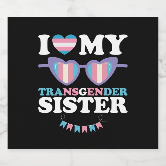 Ik hou van mijn transgender zus familie trans LGBT Bier Etiket (Enkel label)