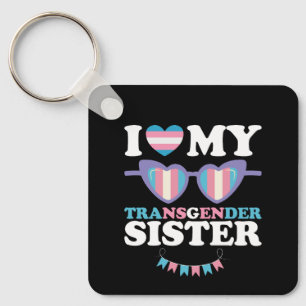 Ik hou van mijn transgender zus familie trans LGBT Sleutelhanger