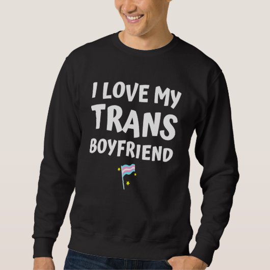 Ik hou van mijn transgendervriend Pride Flag Lgbt Trui (Voorkant)