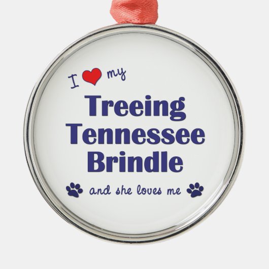 Ik hou van mijn Treingend Tennessee Brindle (Vrouw Metalen Ornament (Voorkant)