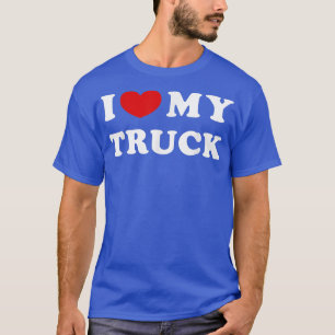 Ik hou van mijn truck, ik hoor mijn truck t-shirt