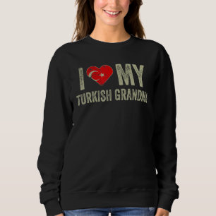 Ik hou van mijn Turkse oma Turkey Flag Family Heri Trui