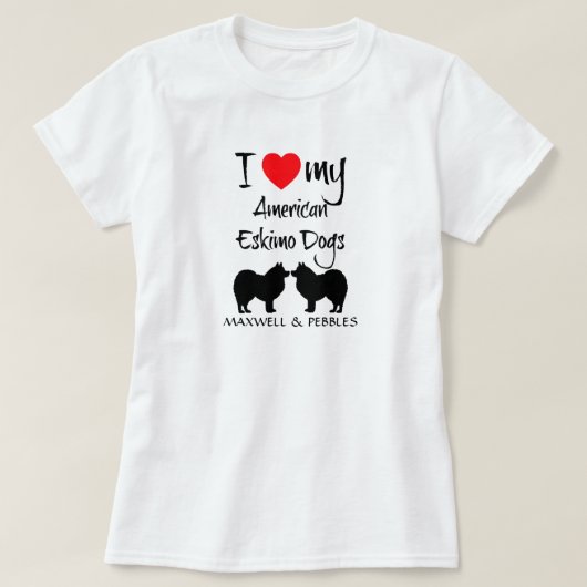 Ik hou van mijn twee Amerikaanse Eskimo honden T-shirt (Design voorkant)