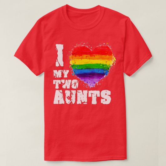 Ik hou van mijn twee Aunts Gay LGB Gift T-shirt (Design voorkant)