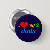Ik hou van mijn twee dads Gay Pride Daughter Ronde Button 5,7 Cm (Voorkant /achterkant)
