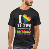 Ik hou van mijn twee moeders regenboog gay pride v t-shirt (Voorkant)