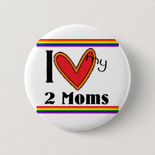 Ik hou van mijn twee moeders ronde button 5,7 cm (Voorkant)