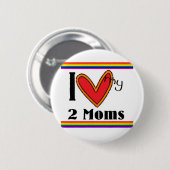 Ik hou van mijn twee moeders ronde button 5,7 cm (Voorkant /achterkant)