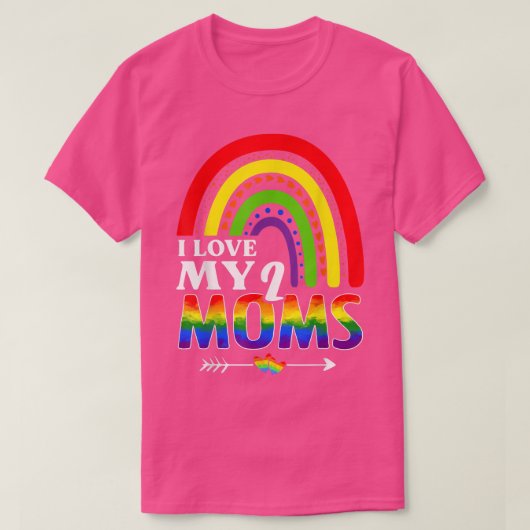 Ik hou van mijn twee moms-pride LGBT-vlag Rainbow T-shirt (Design voorkant)