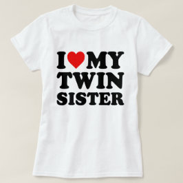 Ik hou van mijn tweelingzuster t-shirt