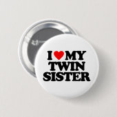 IK HOU VAN MIJN TWEEZUSTER RONDE BUTTON 5,7 CM (Voorkant /achterkant)