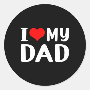 Ik hou van mijn vader Grappige vader & #; een dag  Ronde Sticker