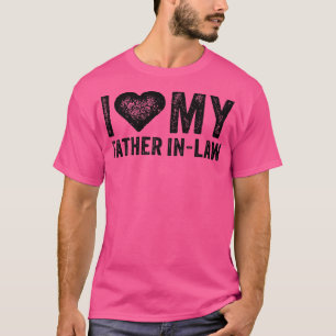 Ik hou van mijn vader in Law Red Heart Vaderdag Fu T-shirt