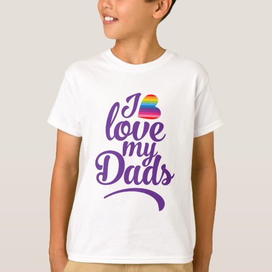 Ik hou van mijn vaders - LGBTQ Vaderdag Pride T-shirt (Voorkant)