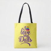 Ik hou van mijn vaders - LGBTQ Vaderdag Pride Tote Bag (Voorkant)