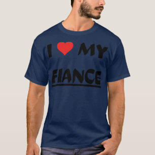 IK HOU VAN MIJN VERLOOFDE T-SHIRT