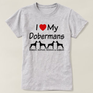 Ik hou van mijn vier Doberman Pinscher honden T-shirt