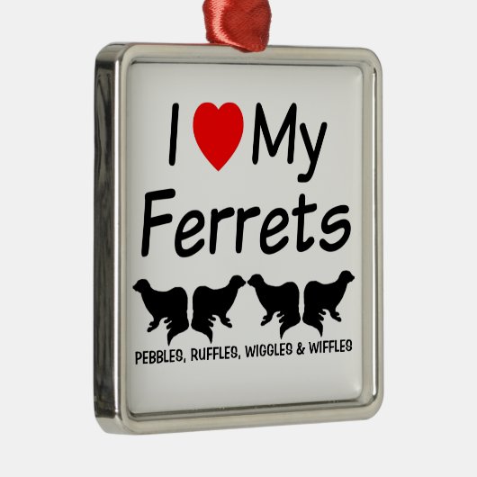 Ik hou van mijn vier fretten metalen ornament (Rechts)