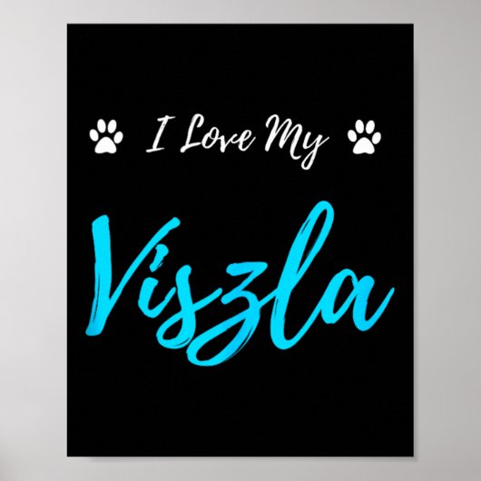 Ik hou van mijn Viszla Poster (Voorkant)