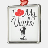 Ik hou van mijn Vizsla Ornament (Links)