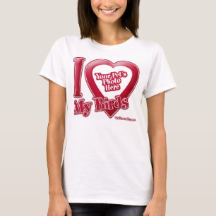 Ik hou van mijn vogels - Foto T-shirt