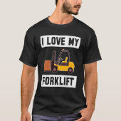 Ik hou van mijn vorklift driver_2 t-shirt (Voorkant)