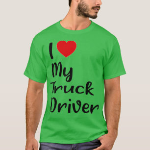 Ik hou van mijn vrachtwagenchauffeur 4 t-shirt