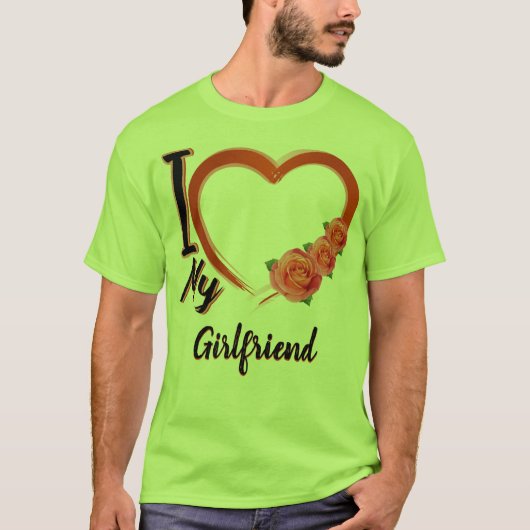 Ik hou van mijn vriendin - aangepast - cadeau T-Sh T-shirt (Voorkant)