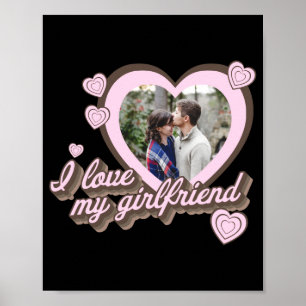 Ik hou van mijn vriendin aangepaste foto T-shirt Poster