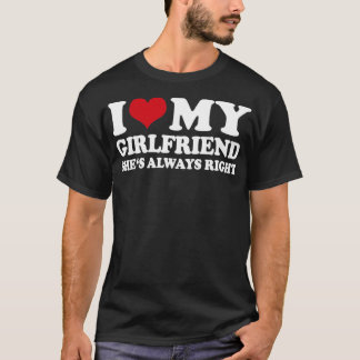 Ik hou van mijn Vriendin altijd goed1 T-shirt