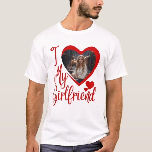 Ik hou van mijn vriendin Custom T-Shirt (Voorkant)