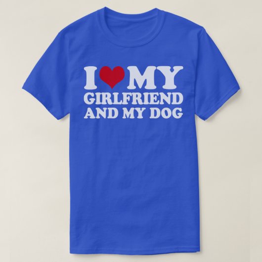 Ik hou van mijn Vriendin en mijn hond1 T-shirt (Design voorkant)