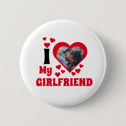 Ik hou van mijn vriendin foto ronde button 5,7 cm (Voorkant)