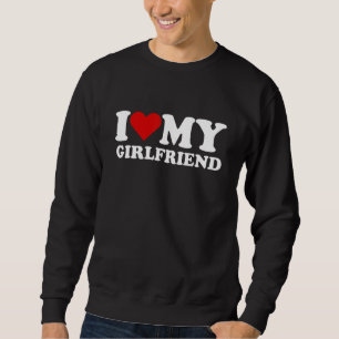 Ik hou van mijn Vriendin GF. Ik hoor mijn Vriendin Trui