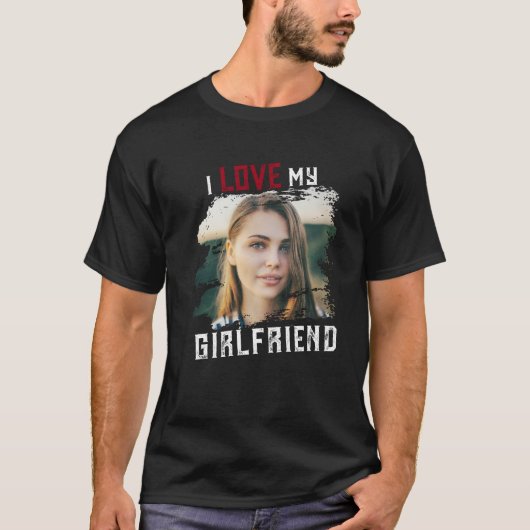 Ik hou van mijn Vriendin Grunge Custom Photo T-shirt (Voorkant)